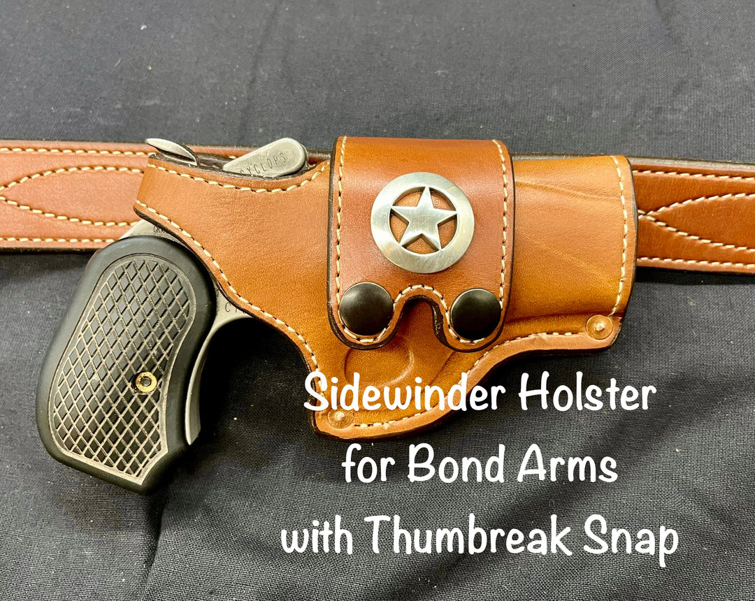 *Made to Order* LH/RH Sidewinder Bandolero Holster for Bond Arms